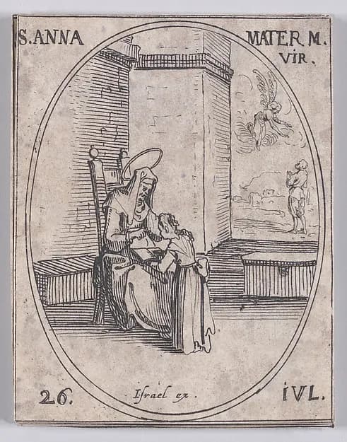 Ste. Anne, Mère de la Sainte Vierge (St. Anne, Mother of the Virgin), July 26th, from "Les Images De Tous Les Saincts et Saintes de L'Année" (Images of All of the Saints and Religious Events of the Year) by Jacques Callot depicting Luke 1