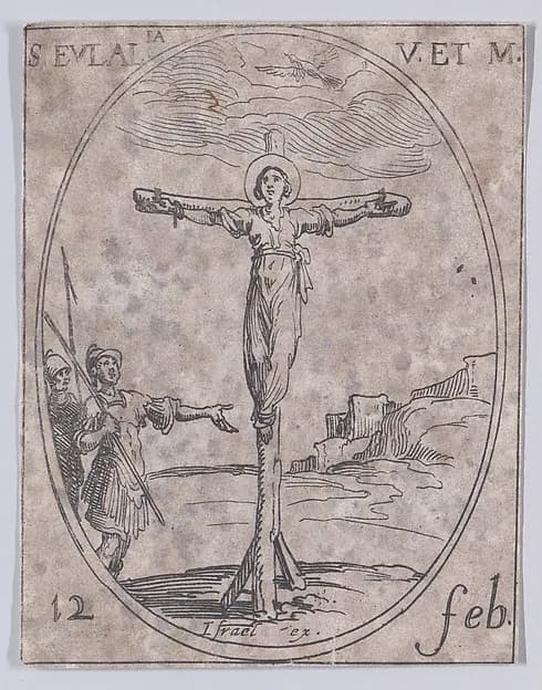 Ste. Eulalie, vierge et martyre (St. Eulalia, Virgin and Martyr), February 12th, from "Les Images De Tous Les Saincts et Saintes de L'Année" (Images of All of the Saints and Religious Events of the Year) by Jacques Callot depicting Matthew 27