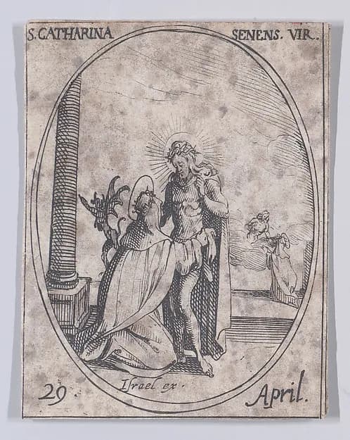 Ste. Catherine de Sienne, vierge (St. Catherine of Siena, Virgin), April 29th, from "Les Images De Tous Les Saincts et Saintes de L'Année" (Images of All of the Saints and Religious Events of the Year) by Jacques Callot depicting John 1