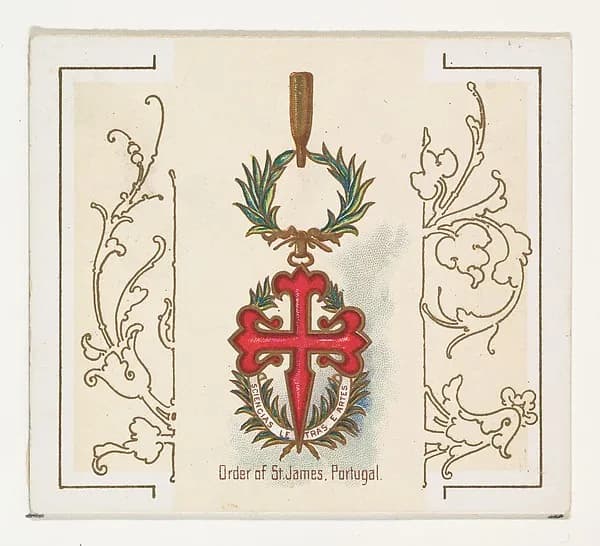 Order of Saint James, Portugal, from the World's Decorations series (N44) for Allen & Ginter Cigarettes by Allen & Ginter depicting James 1