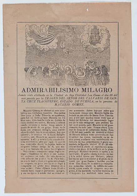 Broadsheet with a story about a miracle in San Cristobal de las Casas, in upper section a crowd of people watch a man fall from a hot air balloon, in the upper right an image an apparition of Christ by José Guadalupe Posada depicting John 1
